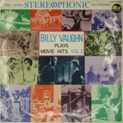 Пластинка Billy Vaughn And His Orchestra Billy Vaughn Plays Movie Hits Vol.2